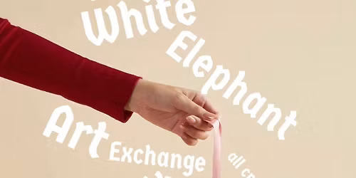 Praxis White Elephant Art Exchange