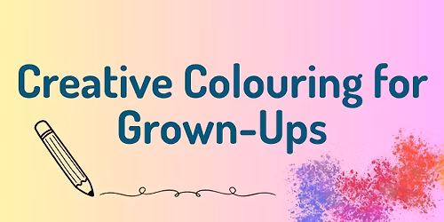 Creative Colouring for Grown-ups