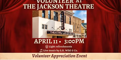 Volunteer Appreciation Event at The Jackson Theatre 