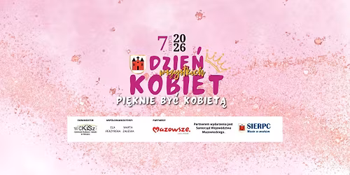 \ud83c\udf37 DZIE\u0143 WSZYSTKICH KOBIET \ud83c\udf37 SIERPC | 7 MARCA 2026
