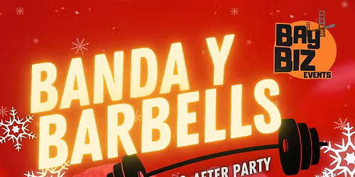 Banda Y Barbells #3 & After Party
