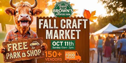Brown's Fall Craft Market (FREE to park and shop)