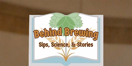 Behind Brewing: Sips, Science, and Stories