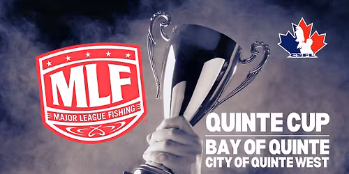 MLF CANADA: Quinte Cup