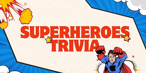 Superheroes Trivia