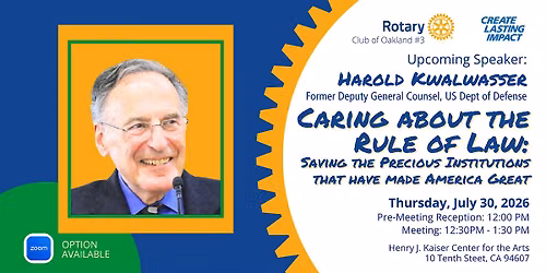 Oakland Rotary Thursday Club Meeting: Harold Kwalwasser \u2013 Rule of Law