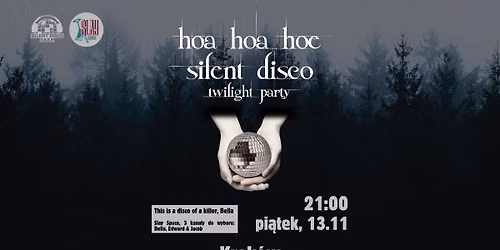 \ud83e\udddb\ud83d\udc3a hoa hoa hoe silent disco - twilight party | 13.11 Krak\u00f3w - Slay Space
