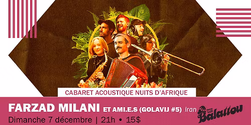 FARZAD MILANI ET AMI.E.S  (Golavij #5) | Cabaret Acoustique Nuits d'Afrique