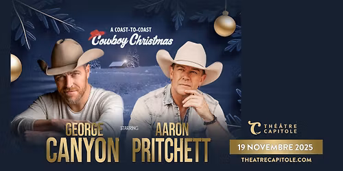 GEORGE CANYON & AARON PRITCHETT | Th\u00e9\u00e2tre Capitole 