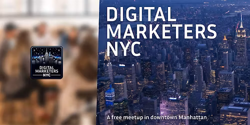 Digital Marketers NYC Meetup