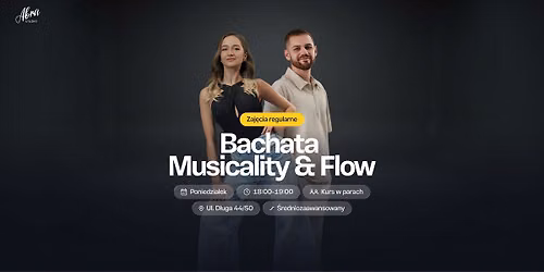 Bachata Musicality & Flow z Roksan\u0105 Gontarczyk & Bartkiem Gruntem poziom \u015bredniozaawansowany
