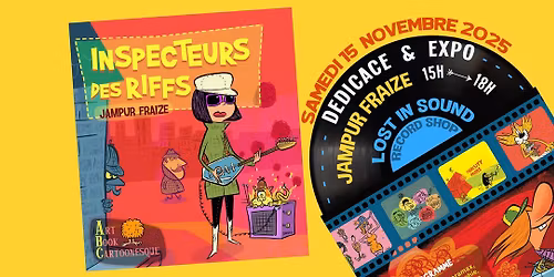 S\u00e9ance de d\u00e9dicace et expo de l'art book "Inspecteurs des Riffs"