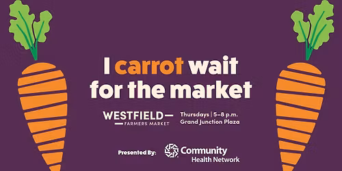 Westfield Farmers Market | Week 4