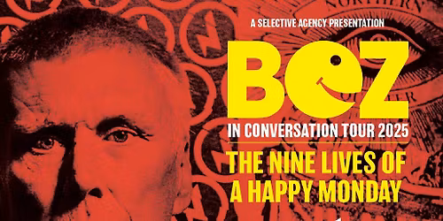 Bez 'In Conversation' The Nine Lives of a Happy Monday