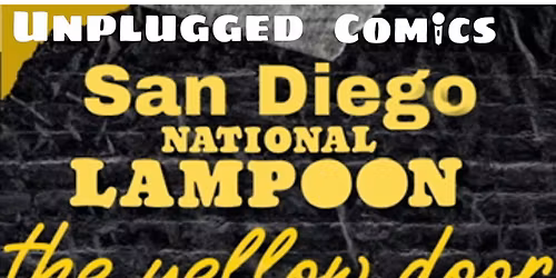 Unplugged Comics! Comedy Showcase at National Lampoon: The Yellow Door