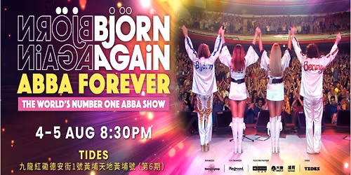 Bjorn Again - Hong Kong - The World's No.1 ABBA Show