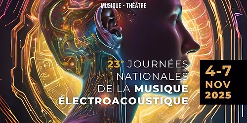 23e JOURN\u00c9ES NATIONALES DE LA MUSIQUE \u00c9LECTROACOUSTIQUE 2025