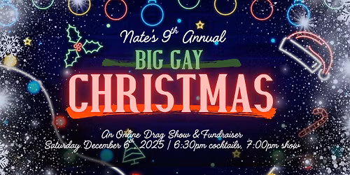 Nate's (Ninth) Annual Big Gay Christmas!