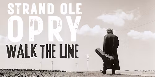 Strand Ole Opry's Walk The Line