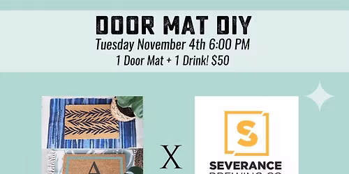 DOOR MAT + DRINK! Collaboration with Severance Brewing Co. 