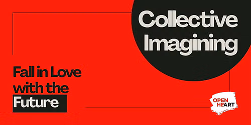 Collective Imagining: Community Arts Edition