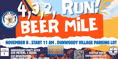 4, 3, 2 RUN! Funwoody's First Beer Mile & Anniversary Party!