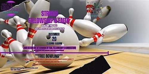 "Strikes, Fellowship, & Faith" - Free Community Bowling
