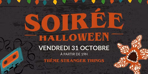 SOIRE\u0301E HALLOWEEN - STRANGER THINGS