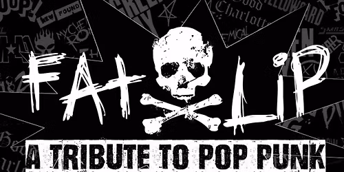Fat Lip \u2013 A Tribute to Pop Punk