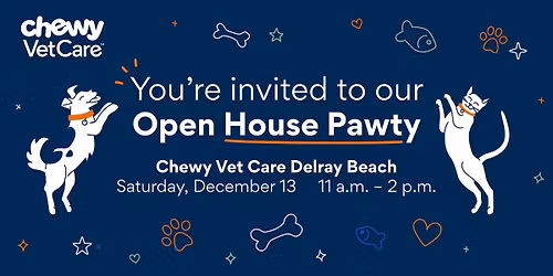 Chewy Vet Care | Delray Beach | Open House Pawty