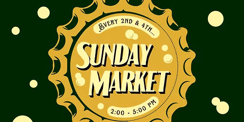 Finished Goods Sunday Market - Every 2nd & 4th Sunday!