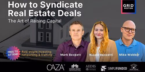 How to Syndicate Real Estate Deals: The Art of Raising Capital — Reston, VA