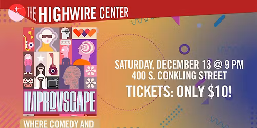 Community Comedy: Improv at The Highwire Center!