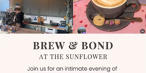 Brew & Bond at The Sunflower