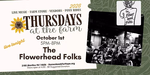 Thursdays at the Farm with LIVE MUSIC from The Flowerhead Folks