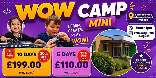 Bonneygrove Primary School WOW Camp (3rd - 7th August)