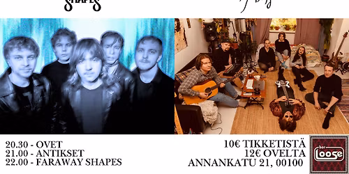Faraway Shapes & Antikset at Bar Loose