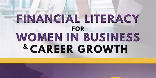 Financial Literacy for Women in Business & Career Growth