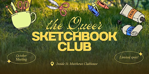 The Queer Sketchbook Club! (October Meeting)