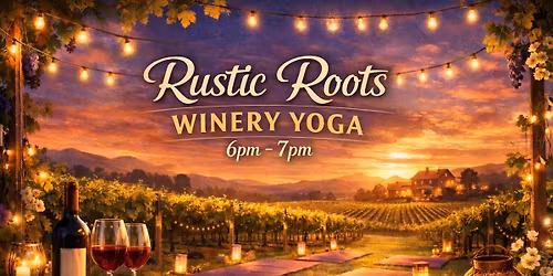 Rustic Roots Winery Yoga - Beginner Friendly