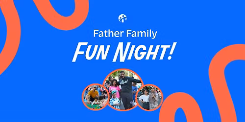 Father Family Fun Night