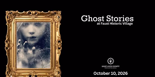 Ghost Stories at Faust Historic Village 