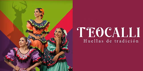 Teocalli Huellas de Tradici\u00f3n