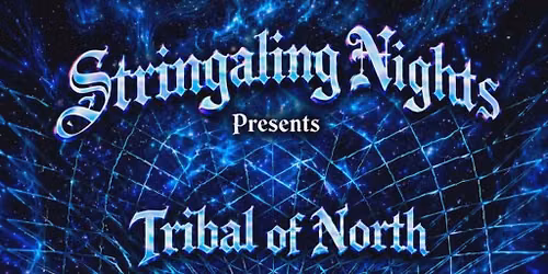 StringAling nights - Tribal of North