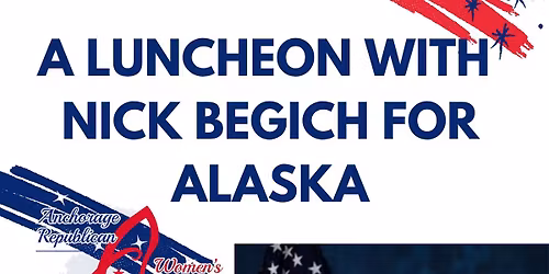 A Luncheon for Nick Begich for Alaska