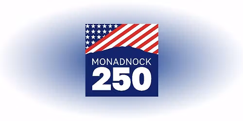 Monadnock250 - Independence Day in Keene Celebration!