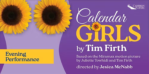 CALENDAR GIRLS at Cambrian Players - May 22nd 2026