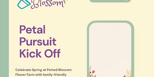 Petal Pursuit Kick Off