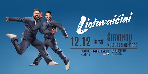 Lietuvaičiai | 12.12 Širvintos!