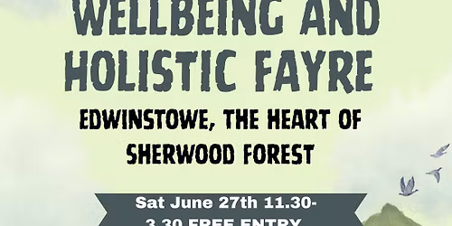 Wellbeing and Holistic Fayre at Edwinstowe 